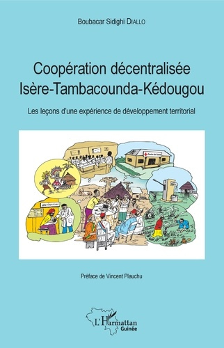 Emprunter Coopération décentralisée Isère-Tambacounda-Kédougou. Les leçons d'une expérience de développement t livre