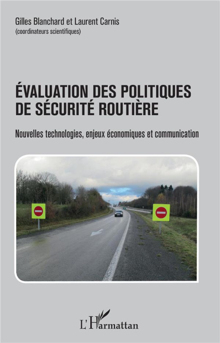 Emprunter Evaluation des politiques de sécurité routière. Nouvelles technologies, enjeux économiques et commun livre