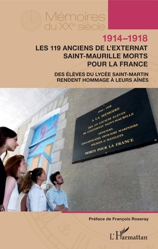 Emprunter 1914-1918. Les 119 anciens de l'externat Saint-Maurille morts pour la France. Des élèves du lycée Sa livre