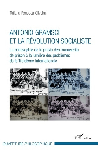 Emprunter Antonio Gramsci et la révolution socialiste. La philosophie de la praxis des manuscrits de prison à livre