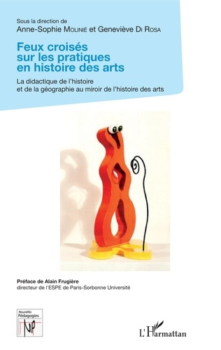 Emprunter Feux croisés sur les pratiques en histoire des arts. La didactique de l'histoire et de la géographie livre