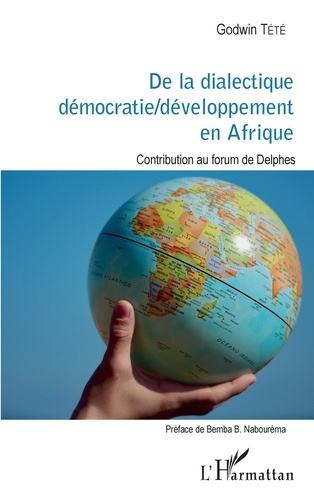 Emprunter De la dialectique démocratie/développement en Afrique. Contribution au forum de Delphes livre