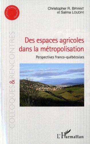 Emprunter Des espaces agricoles dans la métropolisation. Perpectives franco-québécoises livre