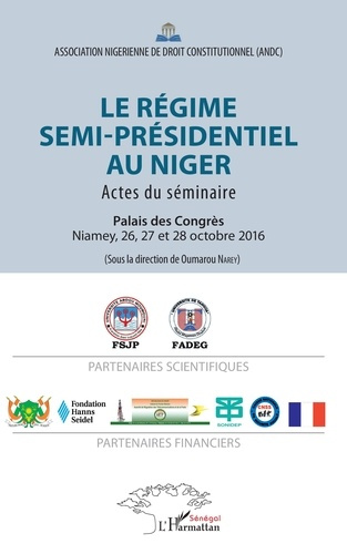 Emprunter Le régime semi-présidentiel au Niger. Actes du séminaire, Palais des Congrès, Niamey, 26, 27 et 28 o livre