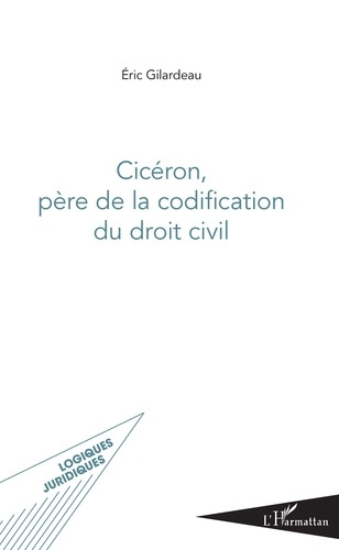 Emprunter Cicéron, père de la codification du droit civil livre