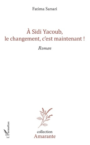 Emprunter A Sidi Yacoub, le changement, c'est maintenant ! livre