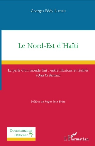 Emprunter Le Nord-Est d'Haïti. La perle d'un monde fini : entre illusions et réalités (Open for Business) livre