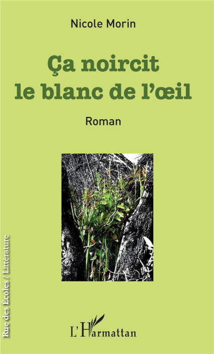 Emprunter Ça noircit le blanc de l'oeil livre