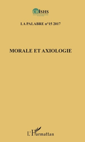 Emprunter La palabre N° 15/2017 : Morale et axiologie livre