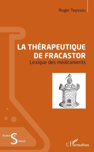 Emprunter La thérapeutique de Fracastor. Lexique des médicaments livre