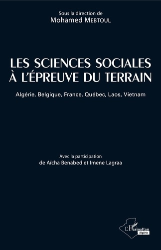 Emprunter Les sciences sociales à l'épreuve du terrain. Algérie, Belgique, France, Québec, Laos, Vietnam livre