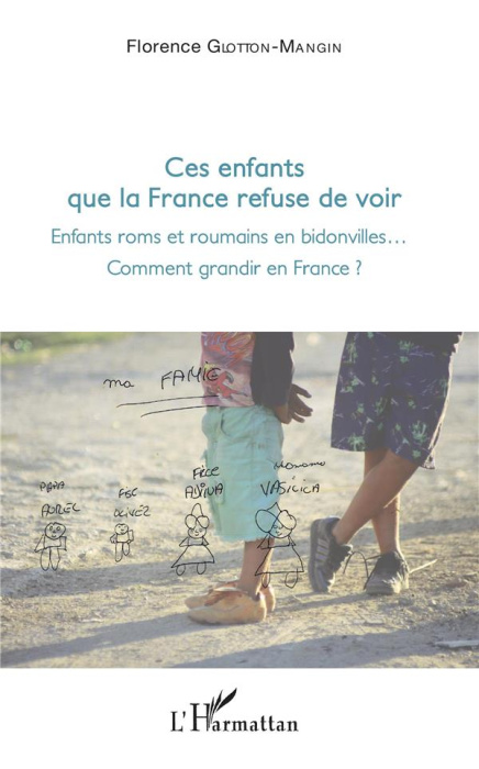 Emprunter Ces enfants que la France refuse de voir. Enfants roms et roumains en bidonville... Comment grandir livre