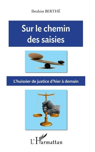Emprunter Sur le chemin des saisies. L'huissier de justice d'hier à demain livre