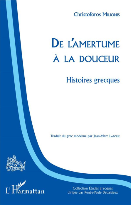 Emprunter De l'amertume à la douceur. Histoires grecques livre