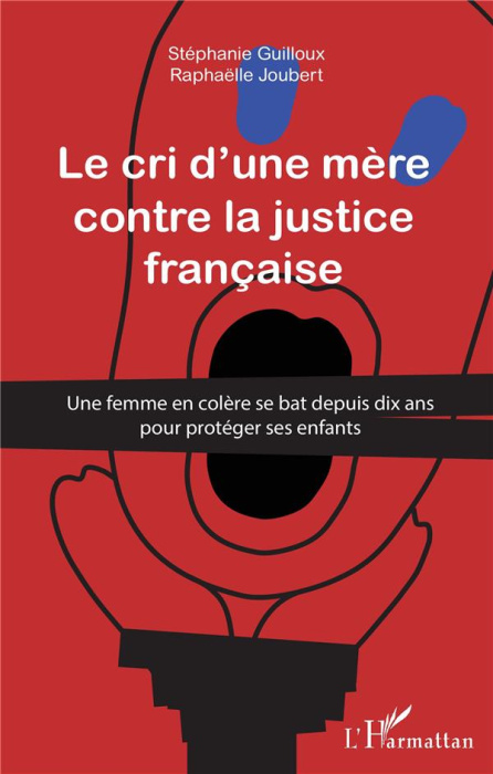 Emprunter Cri d'une mère contre la justice française livre