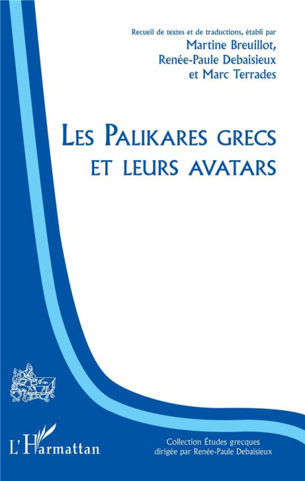 Emprunter Les palikares grecs et leurs avatars livre