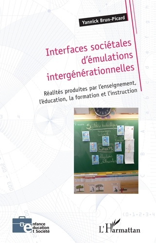 Emprunter Interfaces sociétales d'émulations intergénérationnelles. Réalités produites par l'enseignement, l'é livre