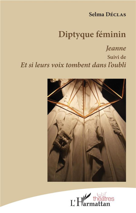 Emprunter Diptyque féminin. Jeanne suivi de Et si leurs voix tombent dans l'oubli livre