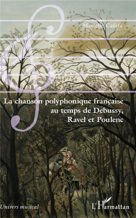 Emprunter La chanson polyphonique française au temps de Debussy, Ravel et Poulenc livre