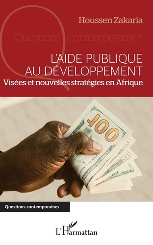 Emprunter L'aide publique au développement. Visées et nouvelles stratégies en Afrique livre