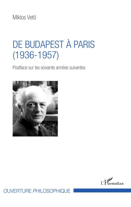 Emprunter De Budapest à Paris (1936-1957). Postface sur les soixante années suivantes livre