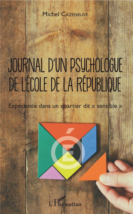 Emprunter Journal d'un psychologue de l'Ecole de la République. Expérience dans un quartier dit 