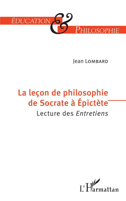 Emprunter La leçon de philosophie de Socrate à Epictète. Lecture des Entretiens livre