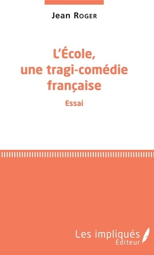 Emprunter L'école, une tragi-comédie française livre
