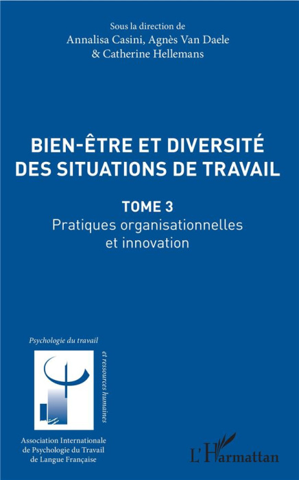 Emprunter Bien-être et diversité des situations de travail. Tome 3, Pratiques organisationnelles et innovation livre