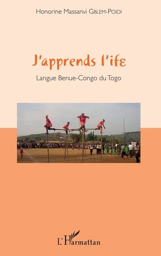 Emprunter J'apprend l'Ife. Langue Benue-Congo du Togo, avec 1 CD audio MP3 livre