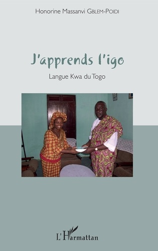 Emprunter J'apprends l'Igo. Langue Kwa du Togo, avec 1 CD audio MP3 livre