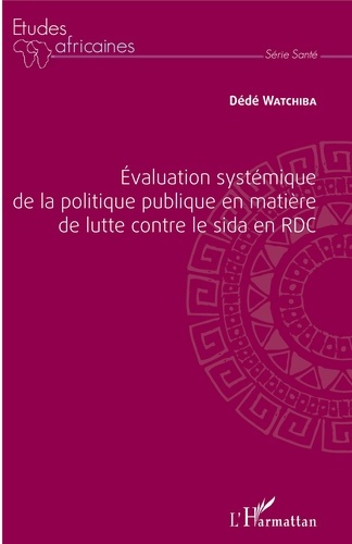 Emprunter Evaluation systémique de la politique publique en matière de lutte contre le Sida en RDC livre