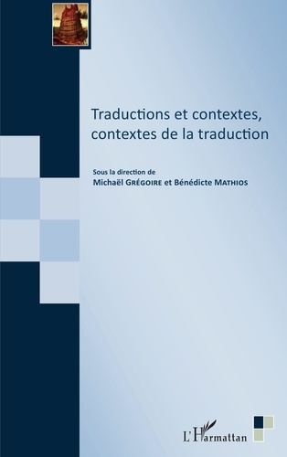 Emprunter Traductions et contextes, contextes de la traduction livre