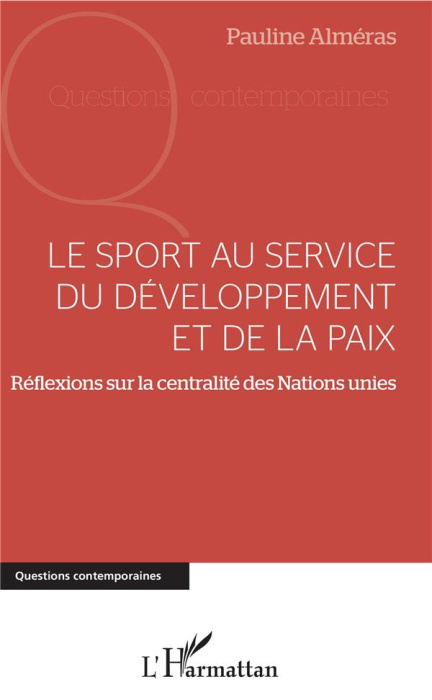 Emprunter Le sport au service du développement et de la paix. Réflexions sur la centralité des Nations Unies livre