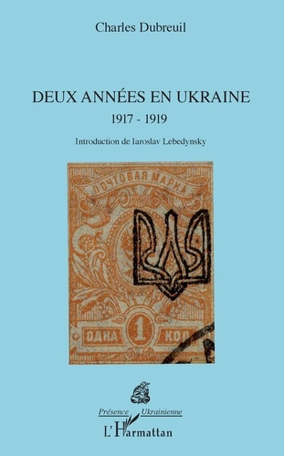 Emprunter Deux années en Ukraine 1917-1919 livre