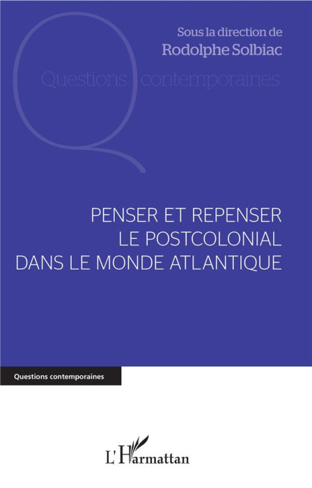 Emprunter Penser et repenser le postcolonial dans le monde atlantique livre