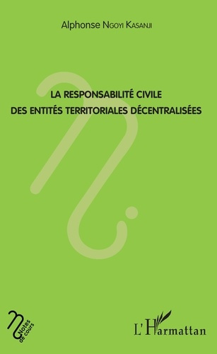 Emprunter La responsabilité civile des entités territoriales décentralisées livre
