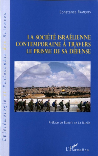 Emprunter La société israélienne contemporaine à travers le prisme de sa défense livre