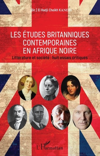 Emprunter Les études britanniques contemporaines en Afrique noire. Littératur et société : huit essais critiqu livre