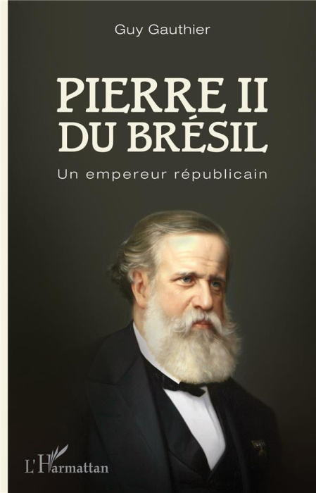 Emprunter Pierre II du Brésil. Un empereur républicain livre