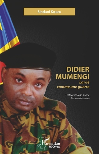 Emprunter Didier Mumengi. La vie comme une guerre livre