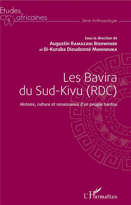Emprunter Les Bavira du Sud-Kivu (RDC). Histoire, culture et renaissance d'un peuple bantou livre