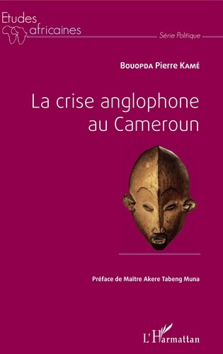 Emprunter La crise anglophone au Cameroun livre