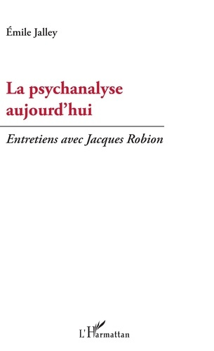 Emprunter La psychanalyse aujourd'hui livre