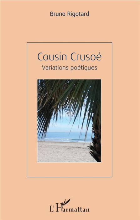 Emprunter Cousin Crusoé. Variations poétiques livre