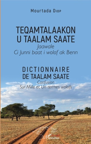 Emprunter Dictionnaire de Taalam Saate. Confusion sur mille et un termes wolofs livre