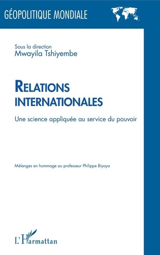 Emprunter Relations internationales. Une science appliquée au service du pouvoir livre