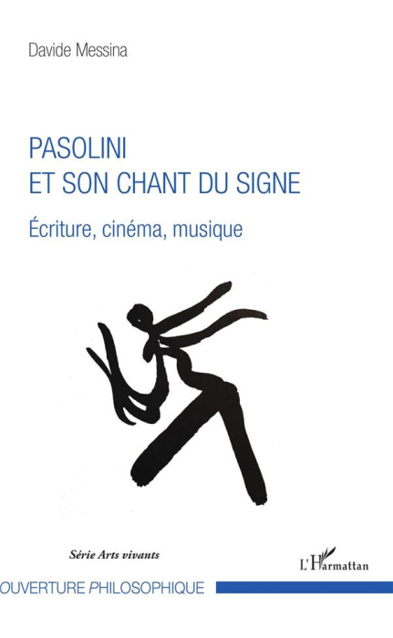 Emprunter Pasolini et son chant du signe. Ecriture, cinéma, musique livre