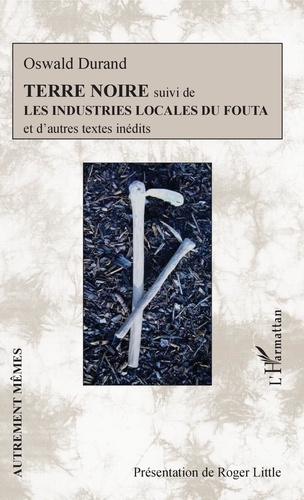 Emprunter Terre noire. Suivi de Les industries locales du Fouta livre