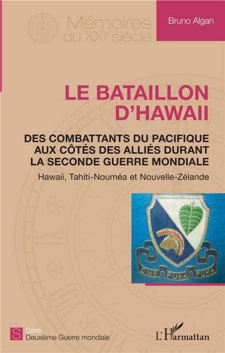 Emprunter Le bataillon d'Hawaii. Des combattants du Pacifique aux côtés des Alliés durant la Seconde Guerre mo livre
